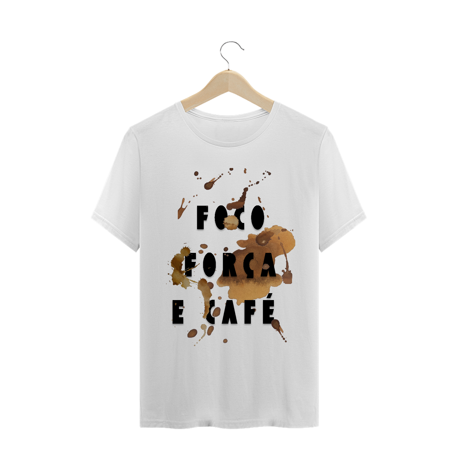 T-shirt Foco Força e Café