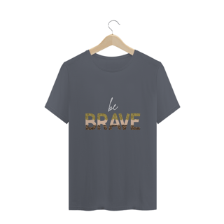 Nome do produto T-shirt Be Brave