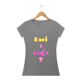 Nome do produto Baby Look Bari é Vida