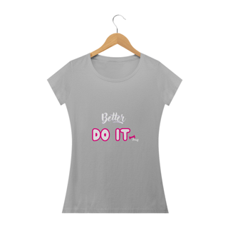 Nome do produto Baby Look Do It