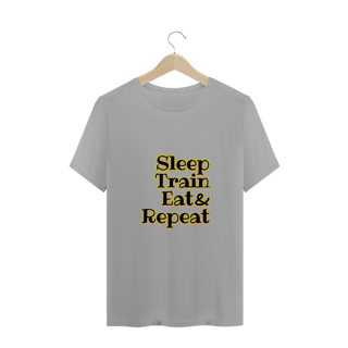 Nome do produto T-Shirt Sleep Train Eat & Repeat