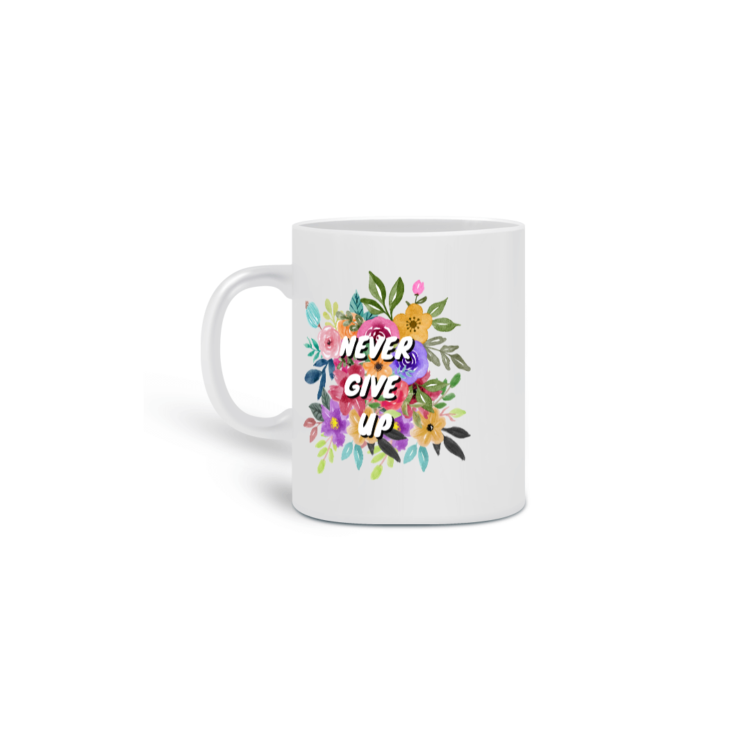 Nome do produto: Caneca Never Give Up