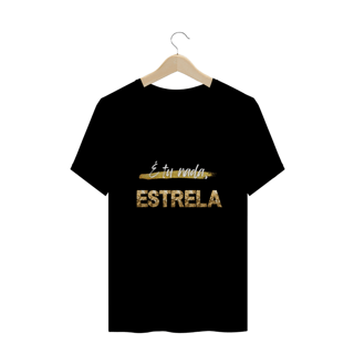Nome do produto T-Shirt É tu nada, Estrela