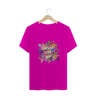 Nome do produto T-Shirt Never Give Up