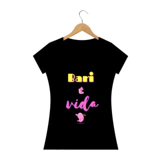 Nome do produto Baby Look Bari é Vida