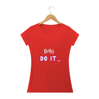 Nome do produto Baby Look Do It