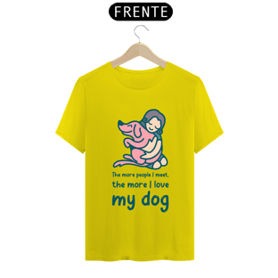 Nome do produtoThe More I Love My Dog