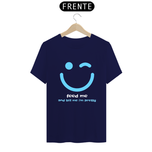 Nome do produtoFeed Me and Tell Me I'm Pretty