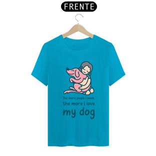 Nome do produtoThe More I Love My Dog