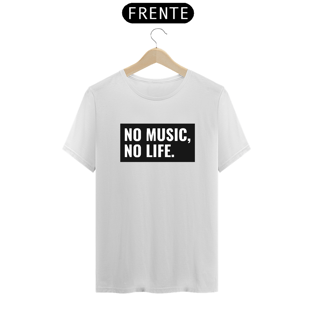 Nome do produtoNo Music, No Life.