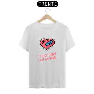 Nome do produtoI Just Don't Care Anymore