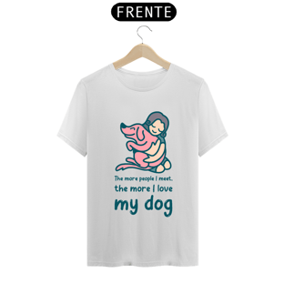 Nome do produtoThe More I Love My Dog