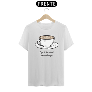 Nome do produtoLife is Too Short For Bad Coffee