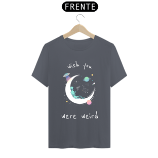 Nome do produtoWish You Were Weird