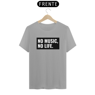 Nome do produtoNo Music, No Life.
