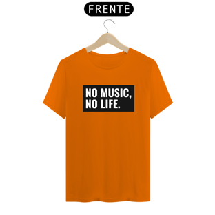 Nome do produtoNo Music, No Life.