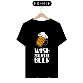 Wish You Were Beer