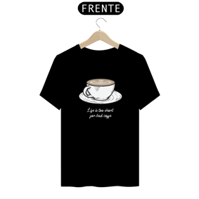 Life is Too Short For Bad Coffee