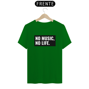 No Music, No Life.