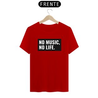 Nome do produtoNo Music, No Life.