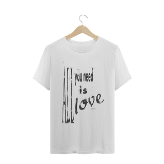 ALL YOU NEED IS LOVE