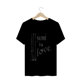 Nome do produtoALL YOU NEED IS LOVE