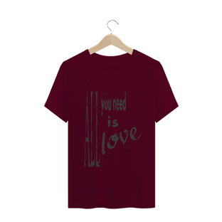 Nome do produtoALL YOU NEED IS LOVE
