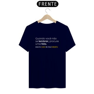 Nome do produto Camiseta Quality - PROCURE UMA FOTO
