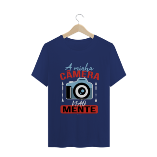 Nome do produto Camiseta Quality - CAMERA NÃO MENTE