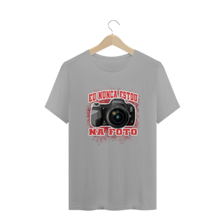 Nome do produto Camiseta Quality - nunca estou na foto