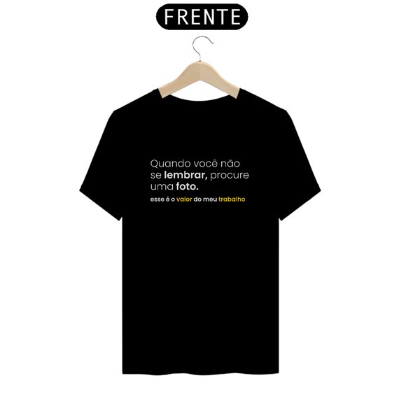 Camiseta Quality - PROCURE UMA FOTO