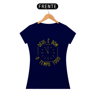 Nome do produto Camiseta DEUS É BOM O TEMPO TODO