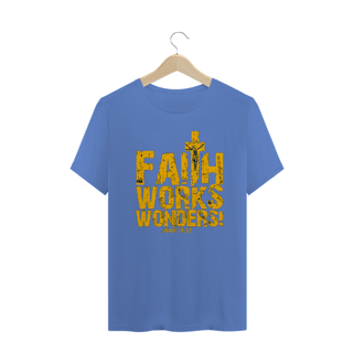 Nome do produto Camiseta a Fé Faz Maravilhas
