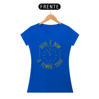 Nome do produto Camiseta DEUS É BOM O TEMPO TODO