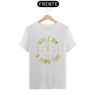 Nome do produto Camiseta DEUS É BOM O TEMPO TODO