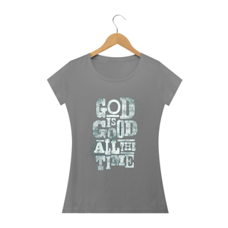 Nome do produto Camiseta DEUS É BOM O TEMPO TODO