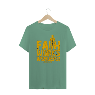 Nome do produto Camiseta a Fé Faz Maravilhas