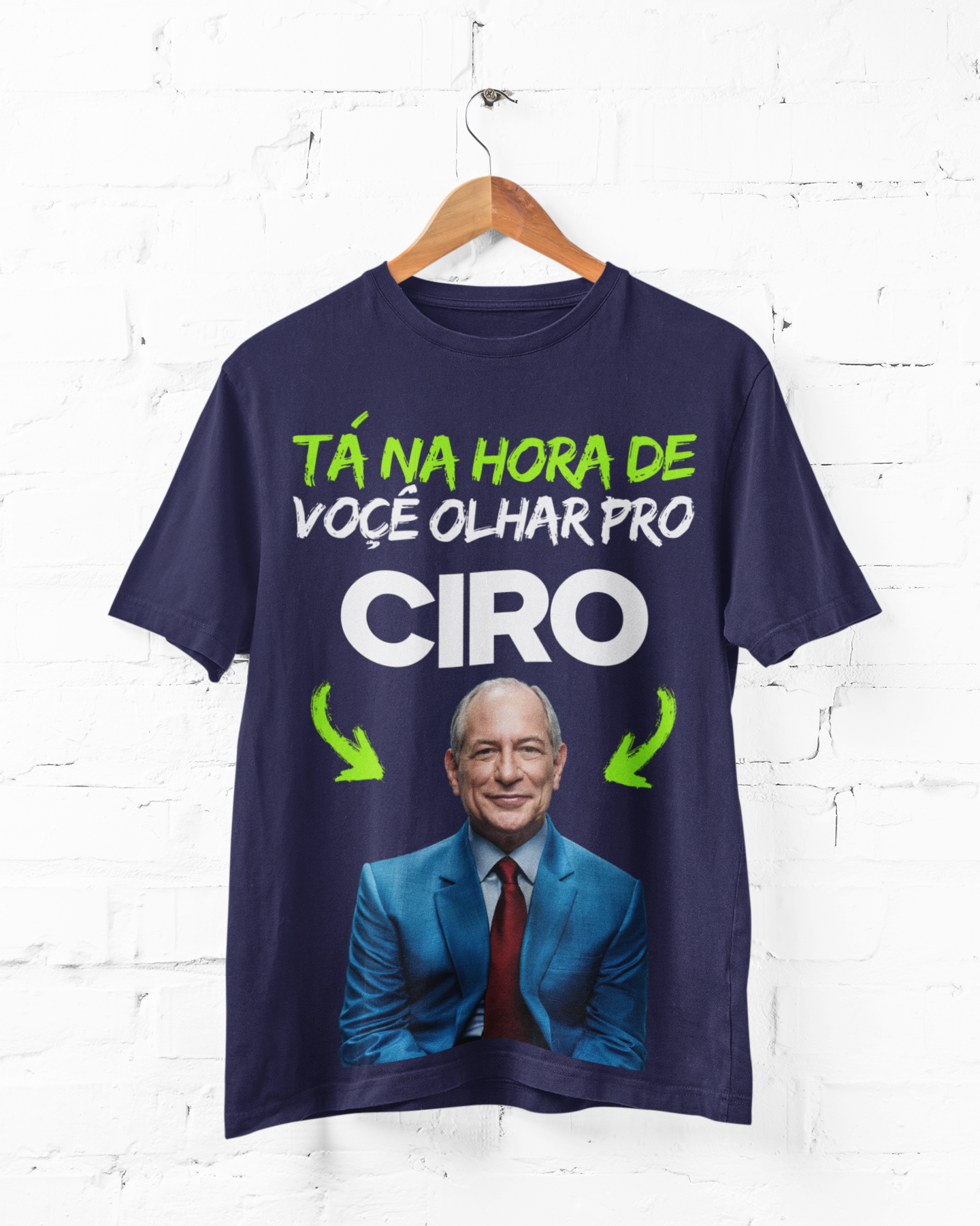 Camiseta Tá na hora de você olhar pro Ciro