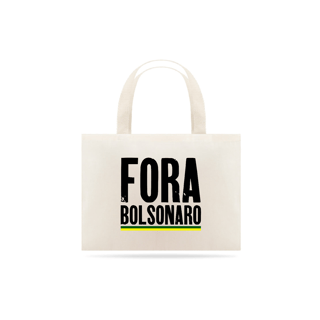 Ecobag Fora Bolsonaro