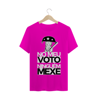 Nome do produtoCamiseta No meu voto ninguém mexe