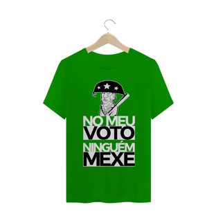 Nome do produtoCamiseta No meu voto ninguém mexe