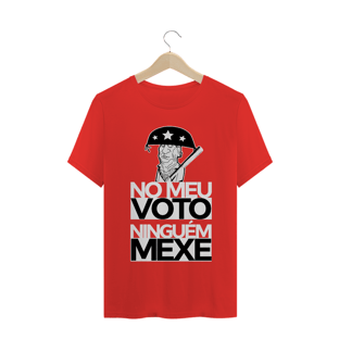 Nome do produtoCamiseta No meu voto ninguém mexe