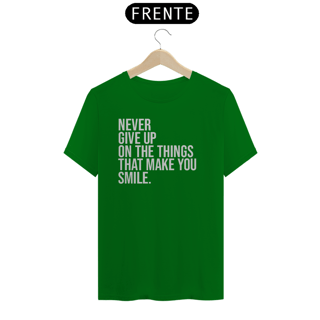 Nome do produto FRASES - Never Give Up