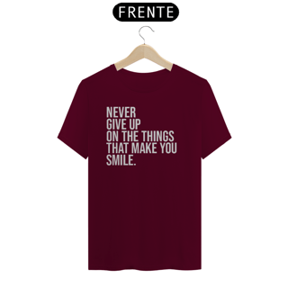 Nome do produto FRASES - Never Give Up
