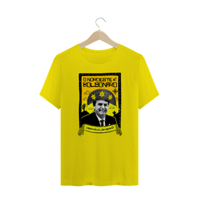 Camisa Masculina - Bolsonaro Nordeste - Um Patriota