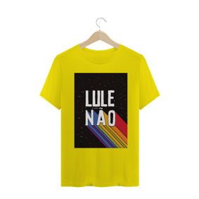 CAMISA LULA NÃO - UM PATRIOTA