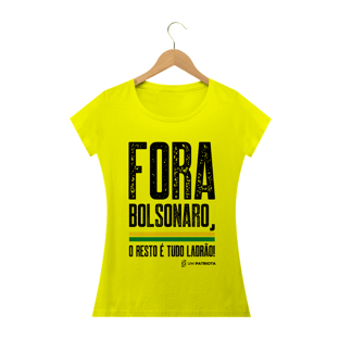 Nome do produtoCamisa Feminina - É tudo Ladrão - Um Patriota