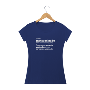Nome do produtoCamisa Feminina - Transvacinado - Um Patriota