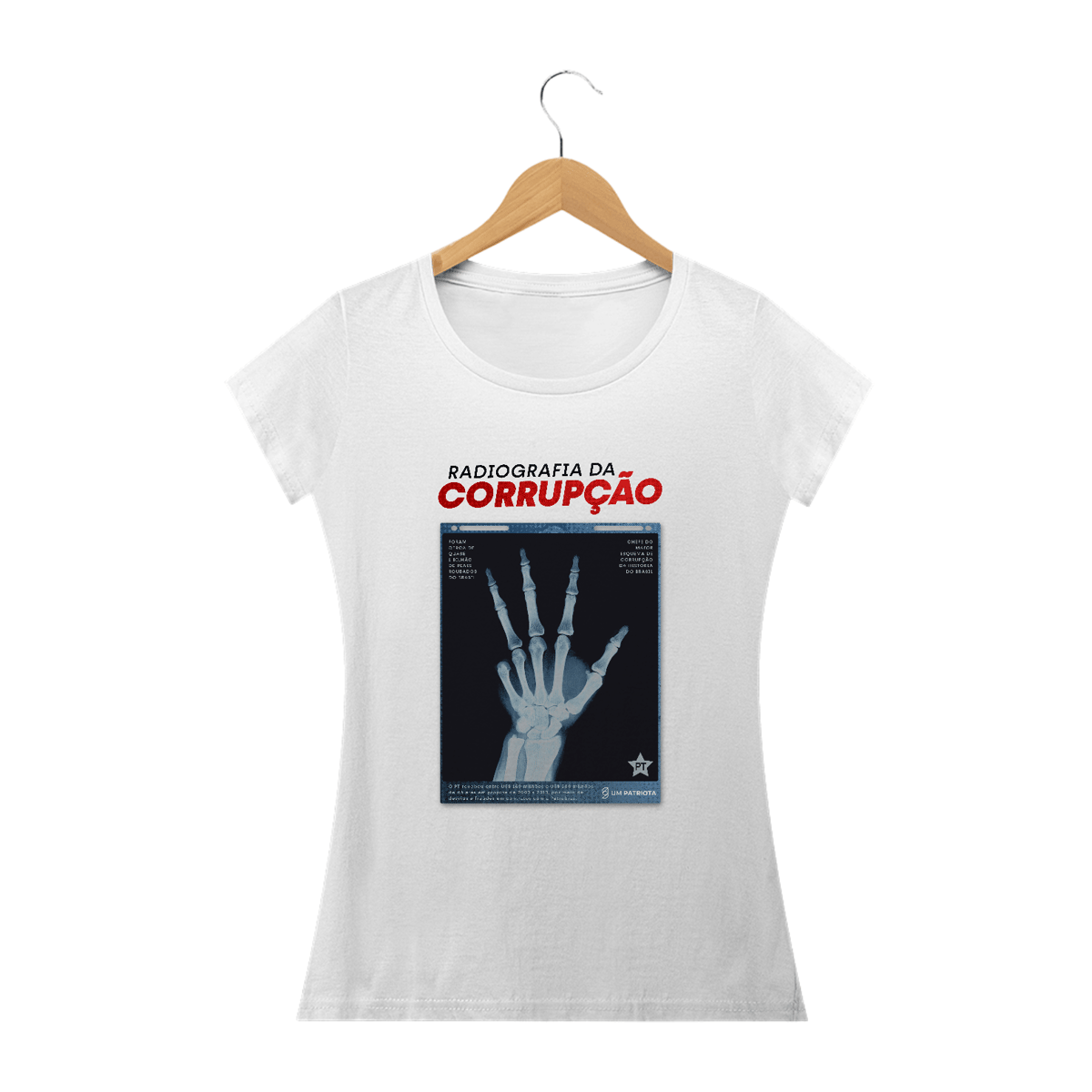 Nome do produto: Camisa Feminina - Raio-X da Corrupção - Um Patriota