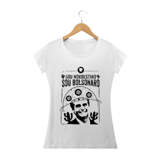 Nome do produtoCamisa Sou Nordestino, Sou Bolsonaro - Feminino - Um Patriota